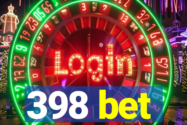 398 bet